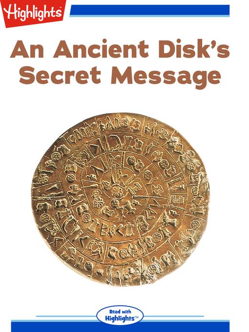 An Ancient Disk's Secret Message