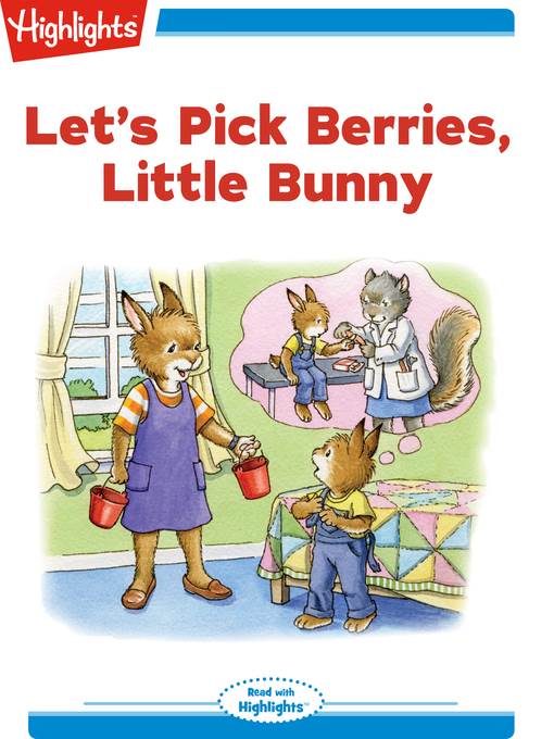 Let's Pick Berries Little Bunny