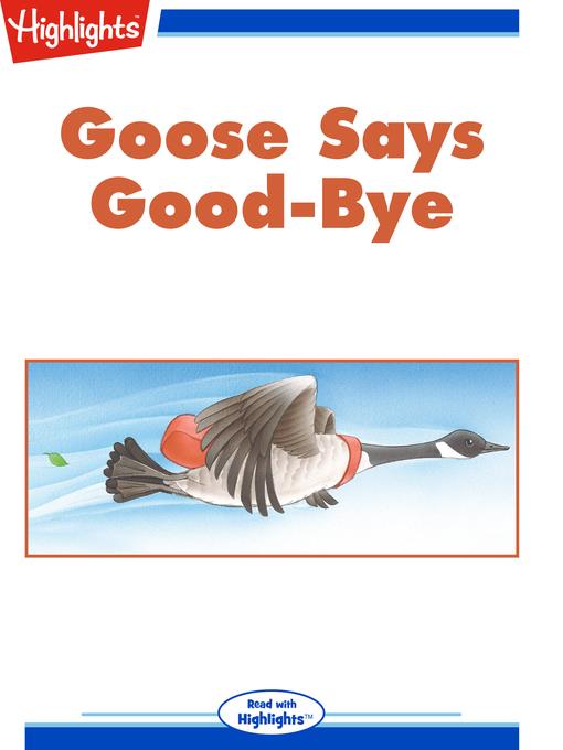 Goose Says Good-Bye