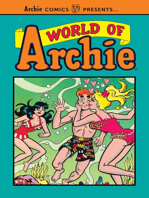 World of Archie Volume 1