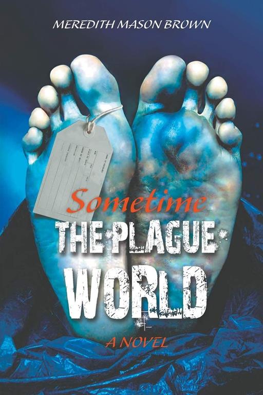 Sometime: The Plague World