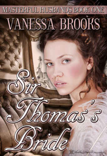 Sir Thomass Bride Masterful Husbands Book One