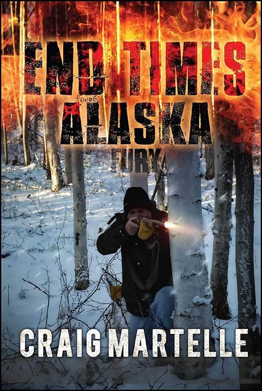 Fury: End Times Alaska Book 4 (4)