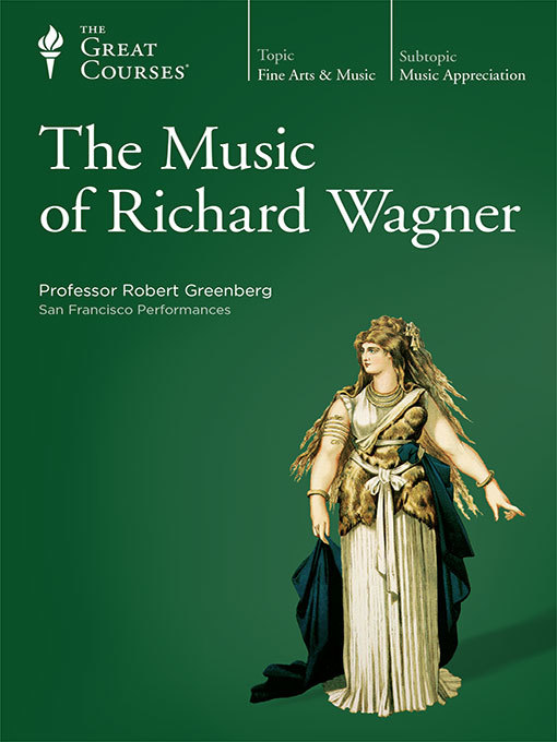 The Music of Richard Wagner