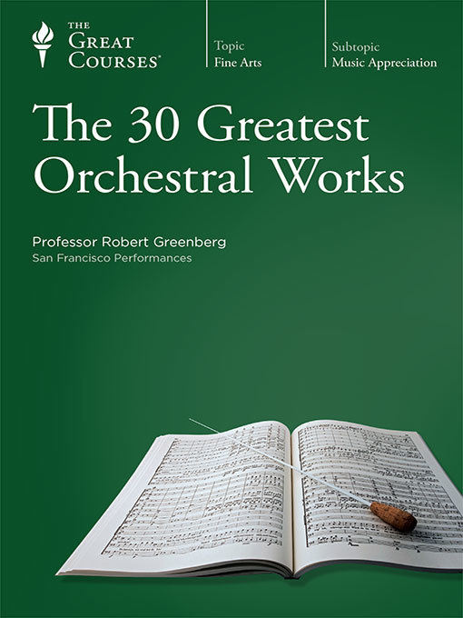 The 30 Greatest Orchestral Works