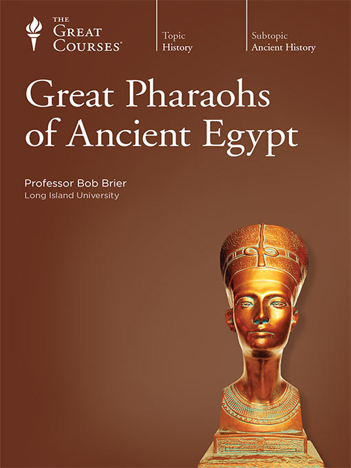 Great Pharaohs of Ancient Egypt