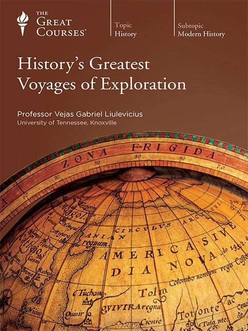 History's Greatest Voyages of Exploration