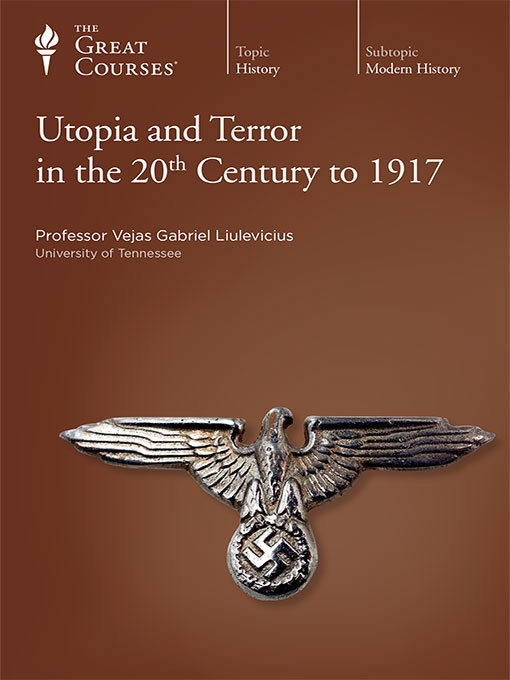 Utopia and Terror in the 20th Century to 1917