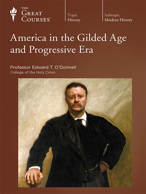 America in the Gilded Age and Progressive Era