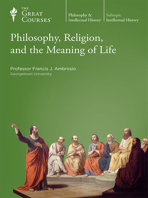 Philosophy, Religion, and the Meaning of Life