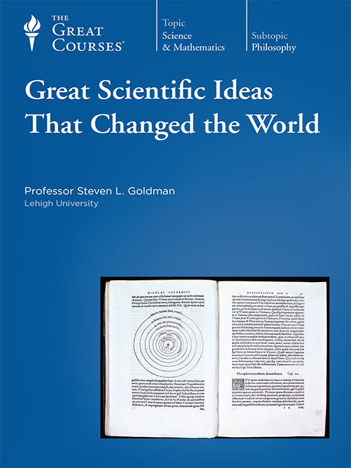 Great Scientific Ideas That Changed the World