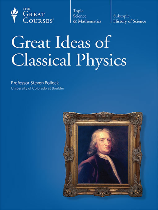 Great Ideas of Classical Physics