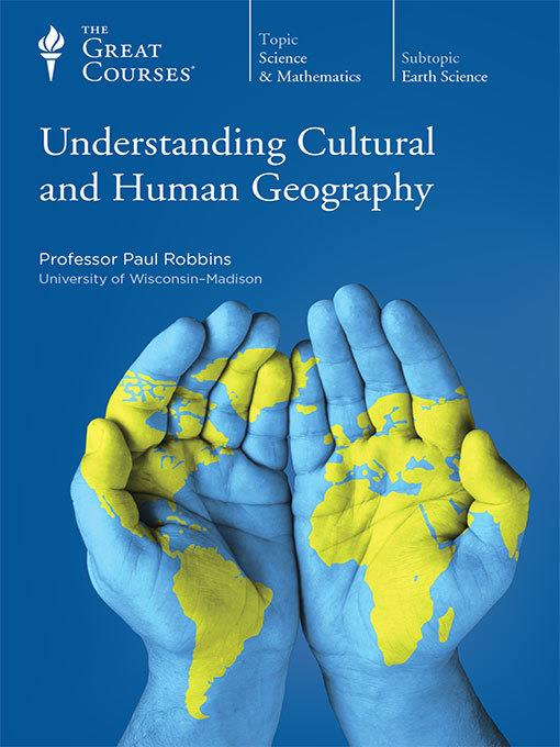 Understanding Cultural and Human Geography