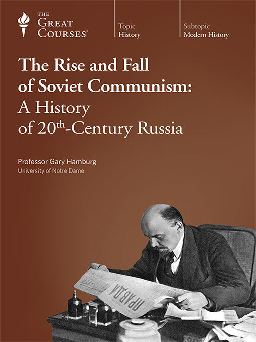 The Rise and Fall of Soviet Communism