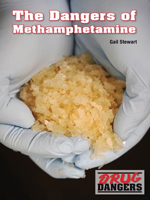 The Dangers of Methamphetamine