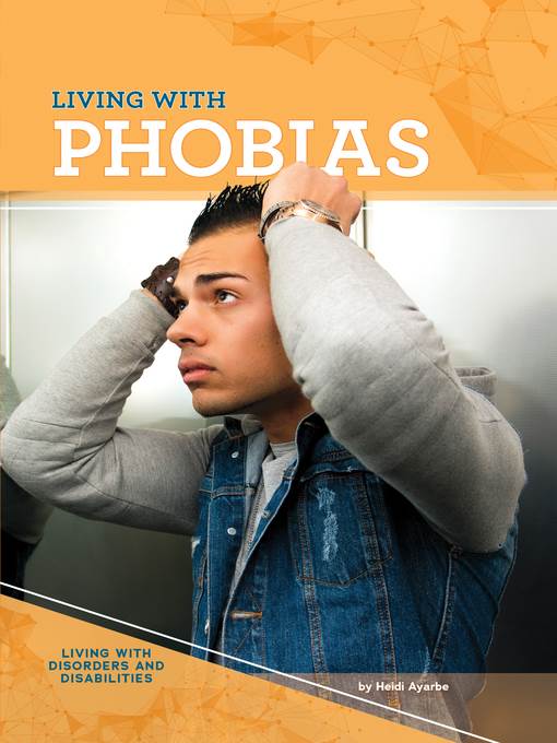 Living with Phobias