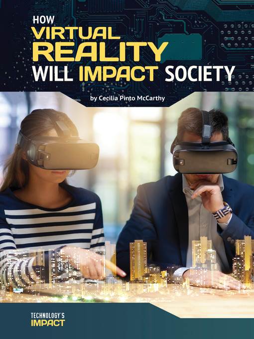 How Virtual Reality Will Impact Society