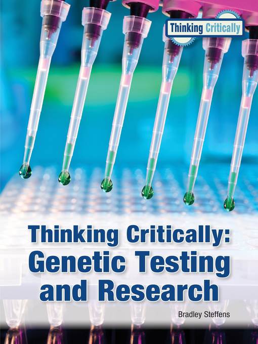 Thinking Critically: Genetic Testing and Research