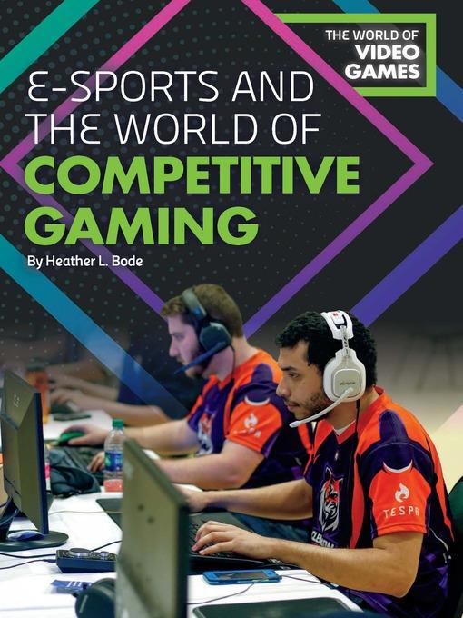 E-Sports and the World of Competitive Gaming 