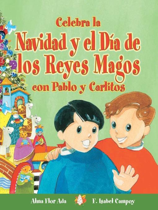 Celebra la Navidad y el Día de los Reyes Magos con Pablo y Carlitos