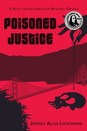 Poisoned Justice: Origins (A Riley the Exterminator Mystery) (Volume 1)