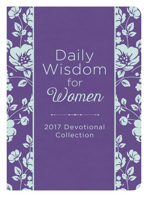 Daily Wisdom for Women 2017 Devotional Collection