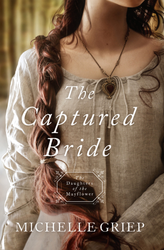 The Captured Bride: Daughters of the Mayflower - book 3