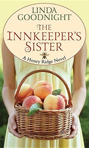 The Innkeeper's Sister (Center Point Large Print: Honey Ridge)