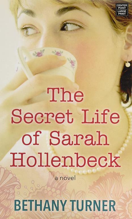 The Secret Life of Sarah Hollenbeck