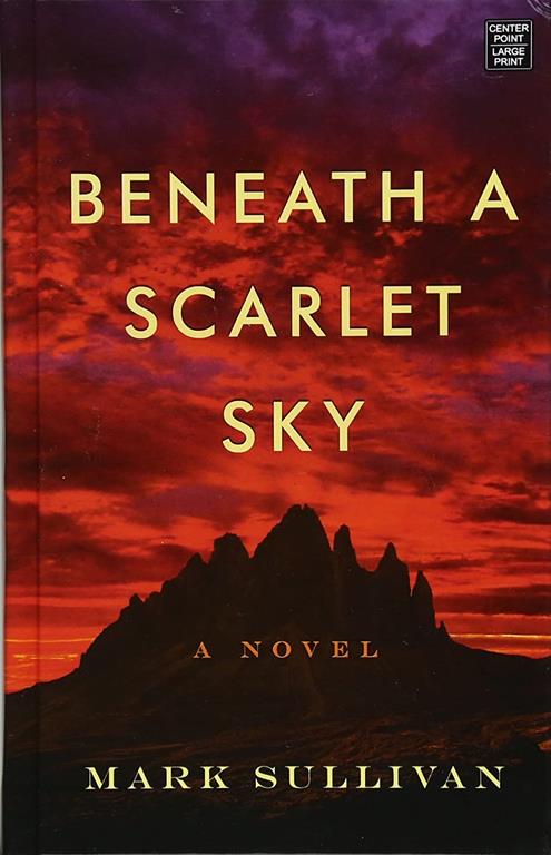 Beneath a Scarlet Sky (Center Point Large Print)