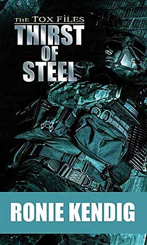 Thirst of Steel (Tox Files)