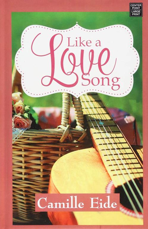 Like a Love Song (Center Point Large Print)