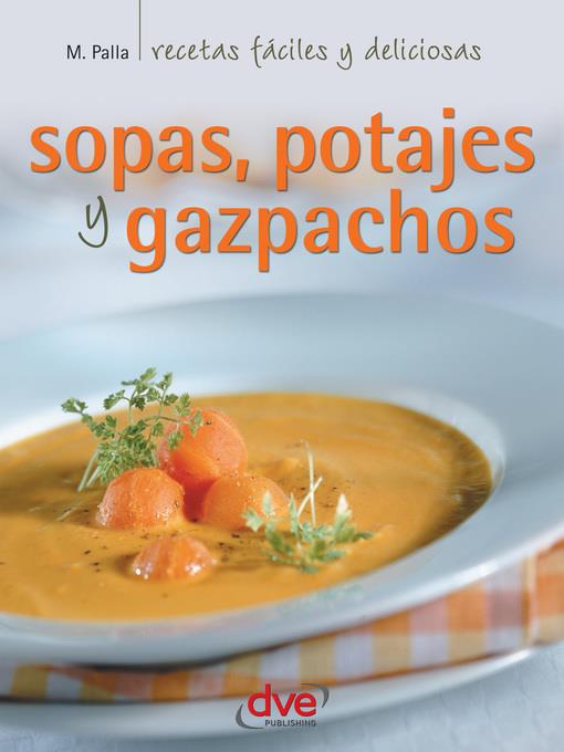 Sopas, potajes y gazpachos