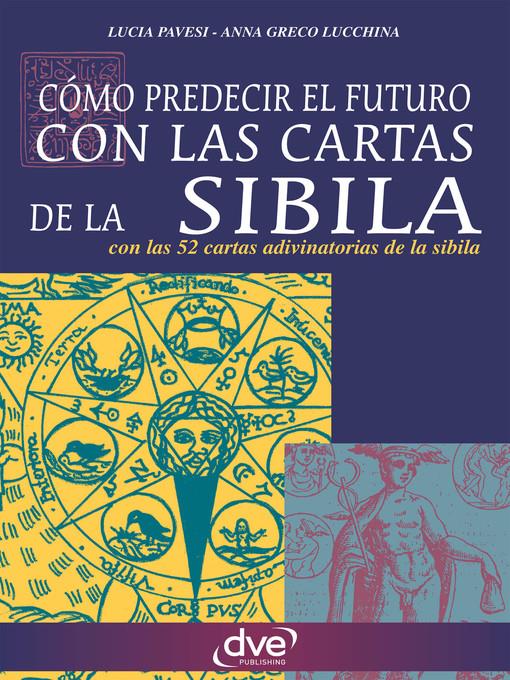 Como predecir el futuro con las cartas de la Sibila