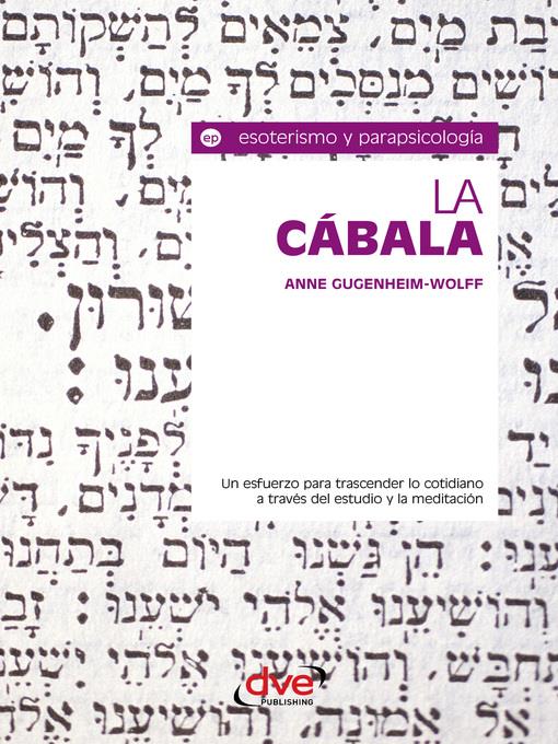 La cábala. Un esfuerzo para trascender lo cotidiano a través del estudio y la meditación