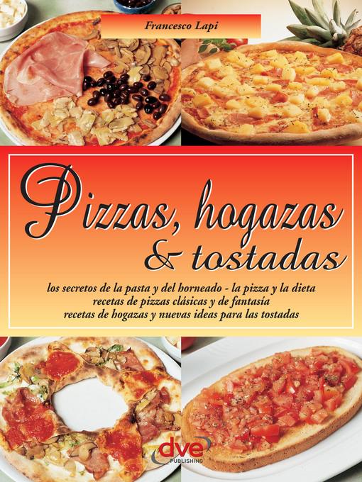 Pizzas, hogazas & tostadas. Las Guias Faciles