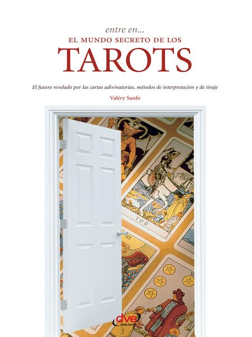 Entre en... el mundo secreto del tarot