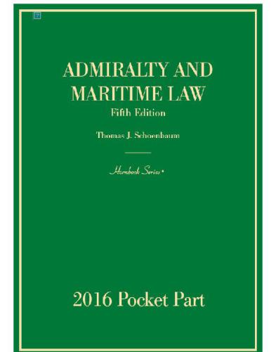 Admiralty and maritime law : 2016 pocket part