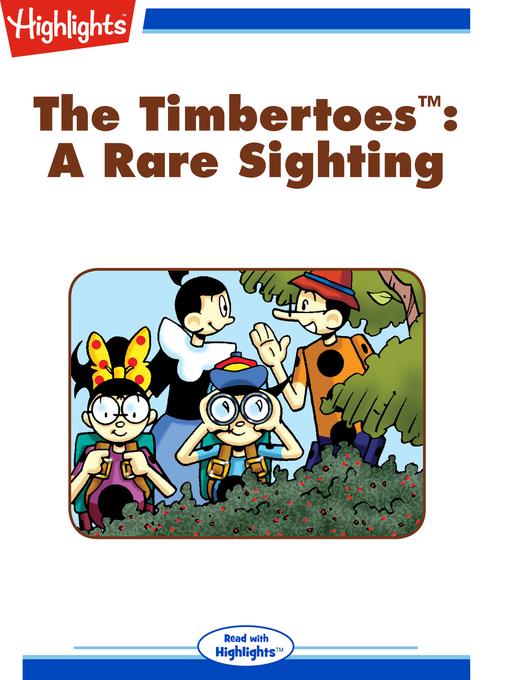 The Timbertoes: A Rare Sighting