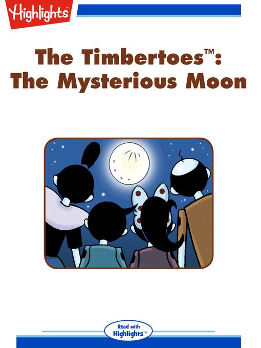 The Timbertoes: The Mysterious Moon