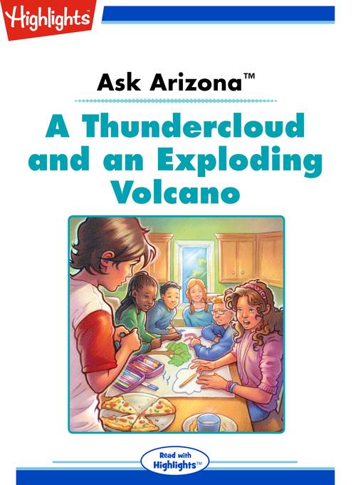 Ask Arizona: A Thundercloud and an Exploding Volcano