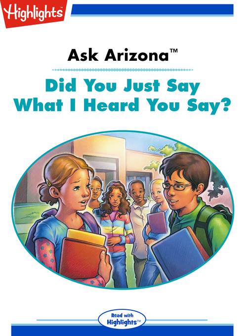 Ask Arizona: Did You Just Say What I Heard You Say?