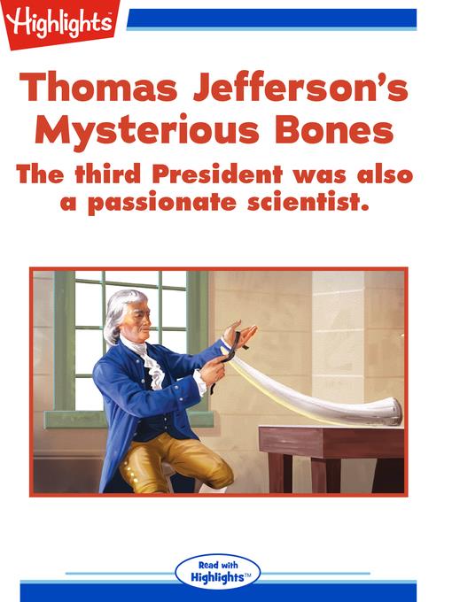 Thomas Jefferson's Mysterious Bones