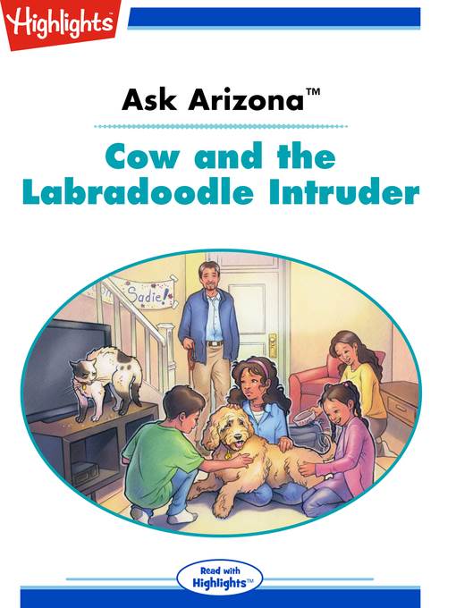 Ask Arizona: Cow and the Labradoodle Intruder