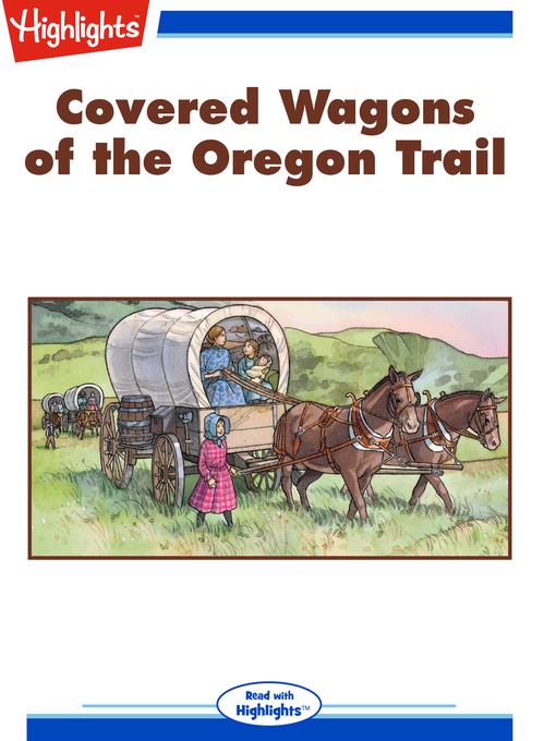 Covered Wagons of the Oregon Trail