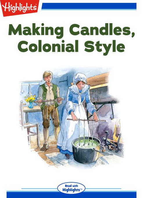 Making Candles, Colonial Style