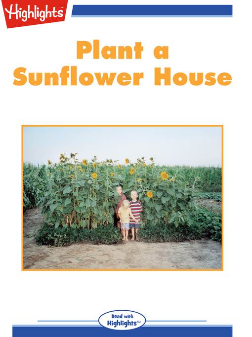 Plant a Sunflower House