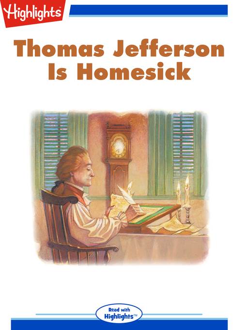 Thomas Jefferson is Homesick