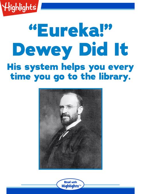 "Eureka!" Dewey Did It