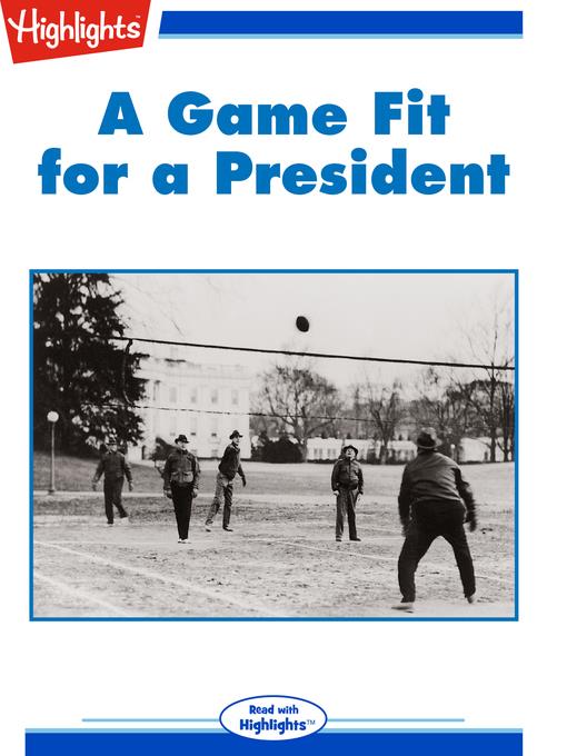 A Game Fit for a President